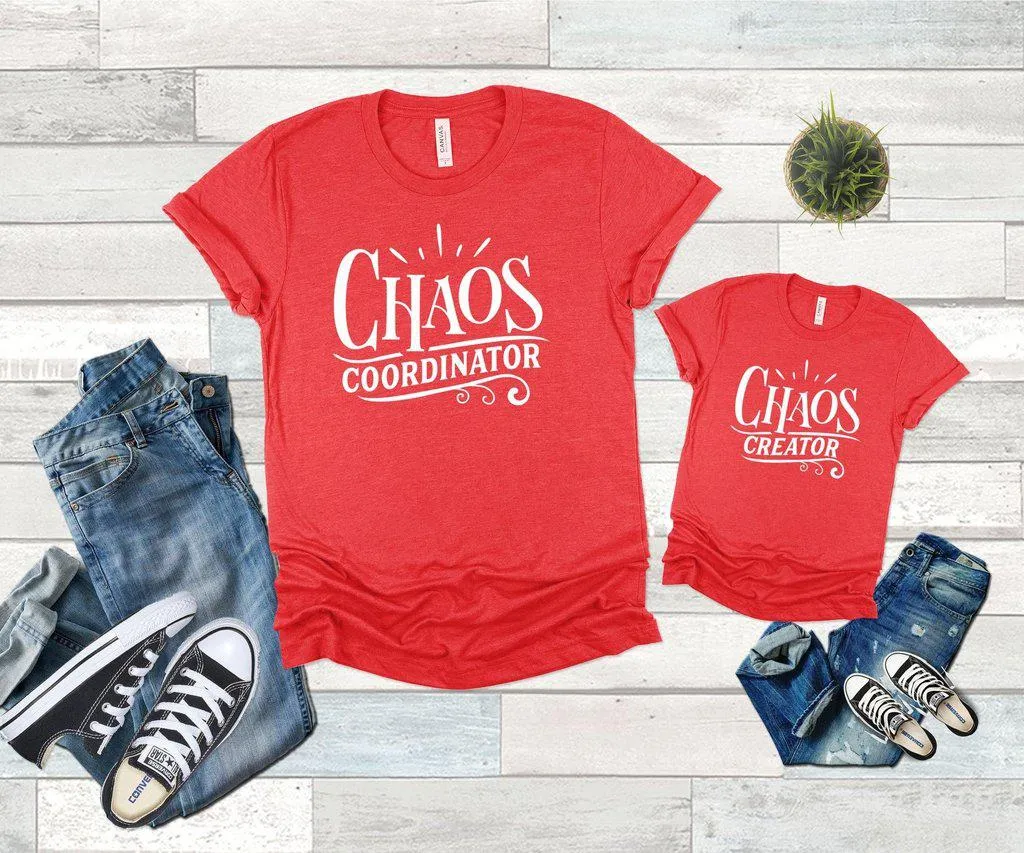 Chaos Creator Chaos Coordinator Family Shirts