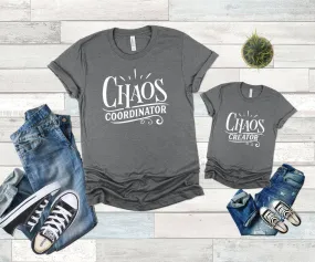 Chaos Creator Chaos Coordinator Family Shirts